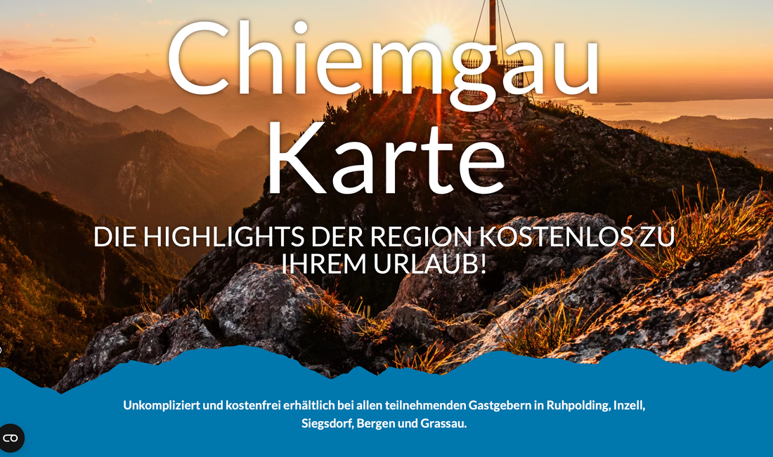 Chiemgau Karte Inklusive: viele Freizeitaktivitäten und Attraktionen im Chiemgau völlig kostenlos nützen